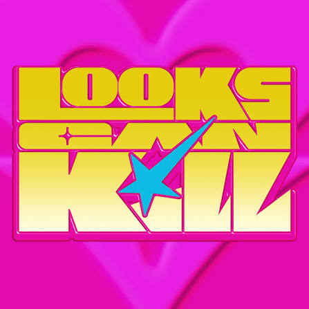  Looks Can Kill